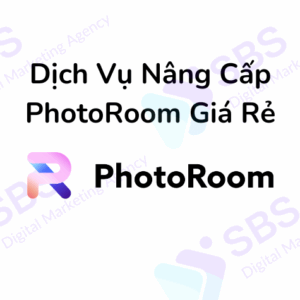 Dịch Vụ Nâng Cấp PhotoRoom Giá Rẻ