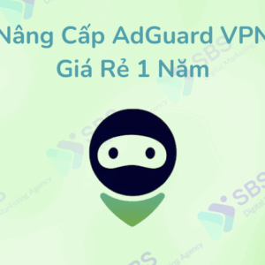 Nâng Cấp Adguard VPN Giá Rẻ 1 Năm