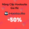 Nâng Cấp Tài Khoản Hootsuite Giá Rẻ